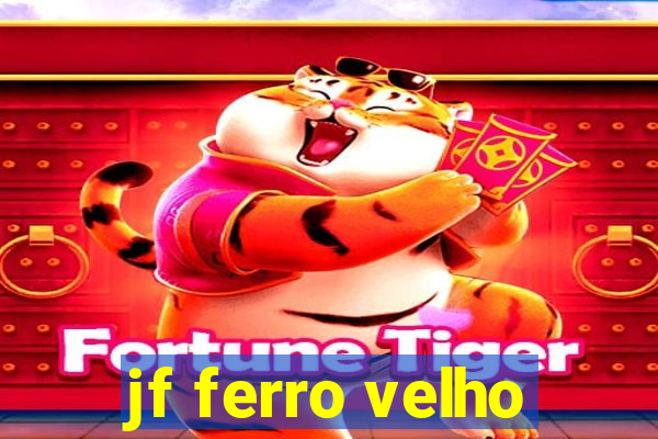 jf ferro velho